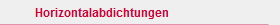 Horizontalabdichtungen